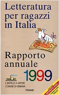 Letteratura per ragazzi in Italia. Rapporto annuale 1999 book