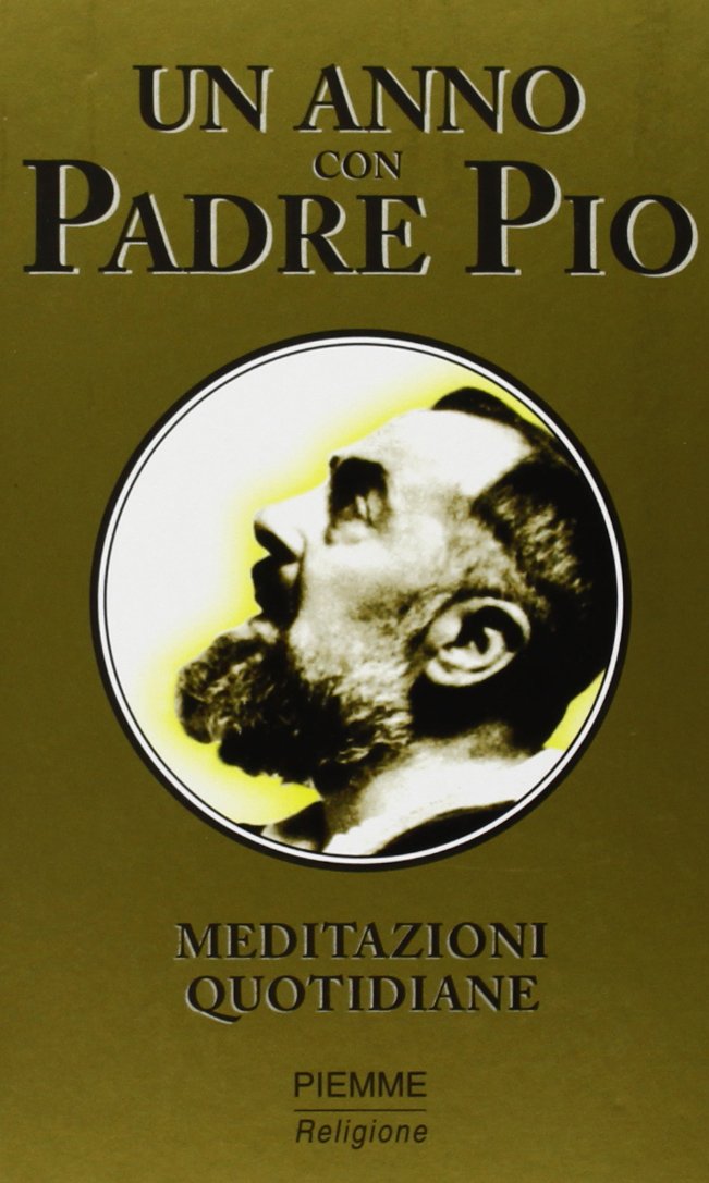 Un anno con padre Pio. Meditazioni quotidiane book