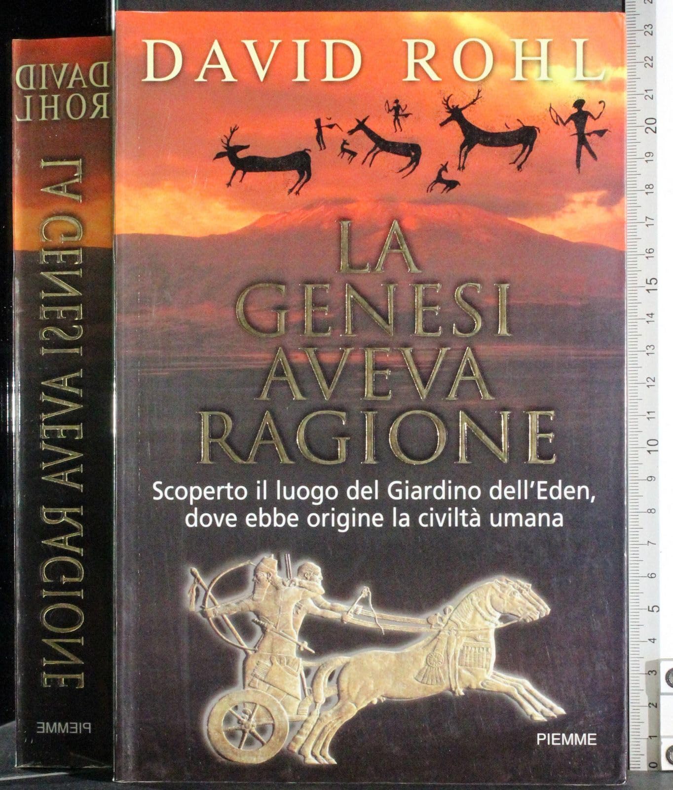 La genesi aveva ragione. Scoperto il luogo del giardino dell'eden, dove ebbe origine la civiltà umana book