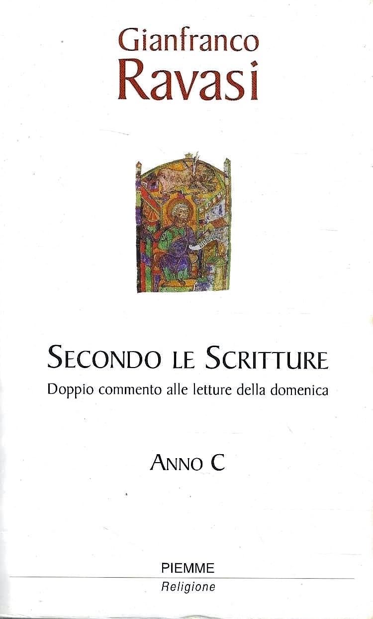 Secondo le Scritture. Doppio commento alle letture della domenica. Anno C book