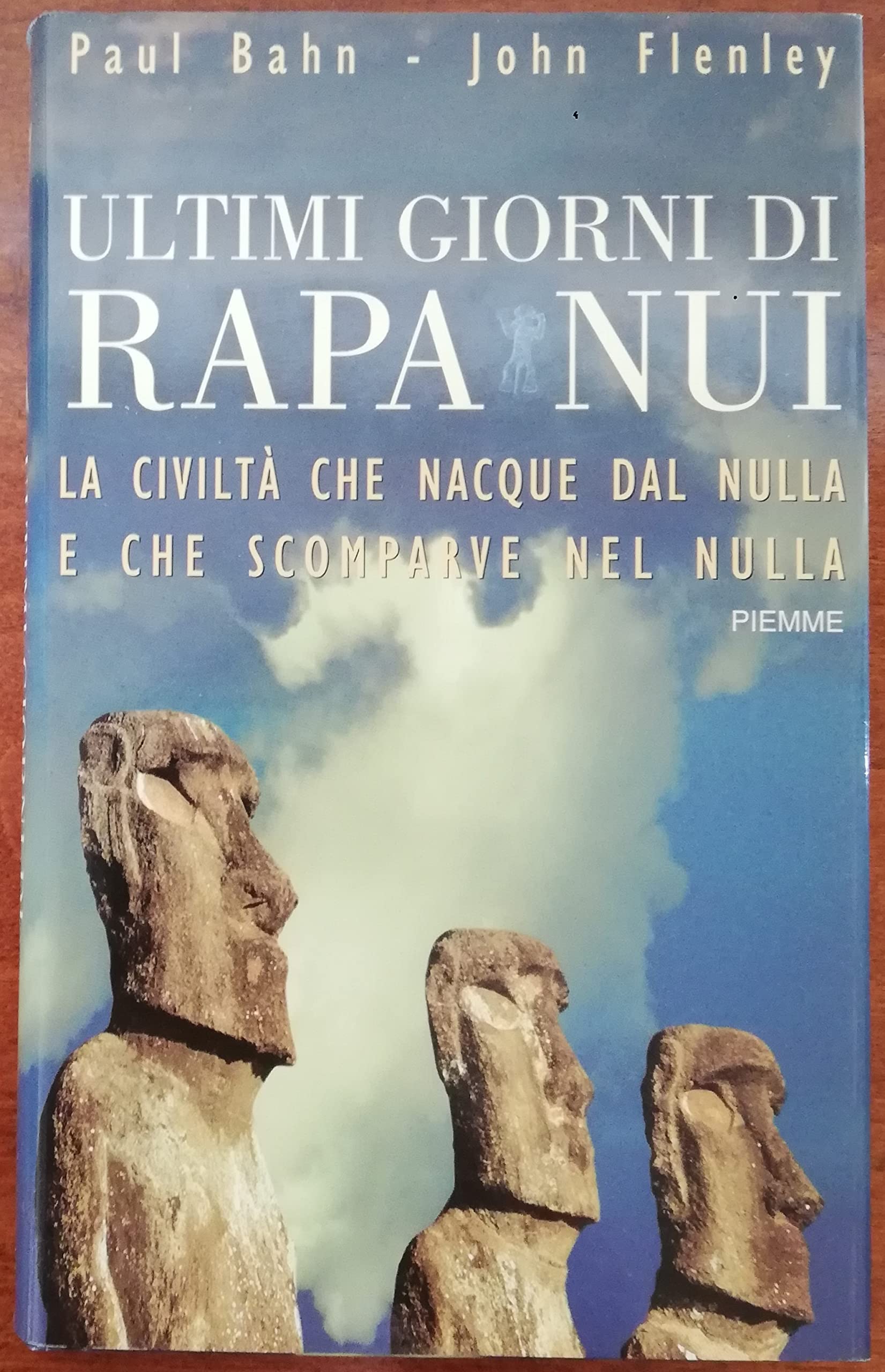 Ultimi giorni di Rapa Nui. La civiltà che nacque dal nulla e che scomparve nel nulla Religion & Esotericism