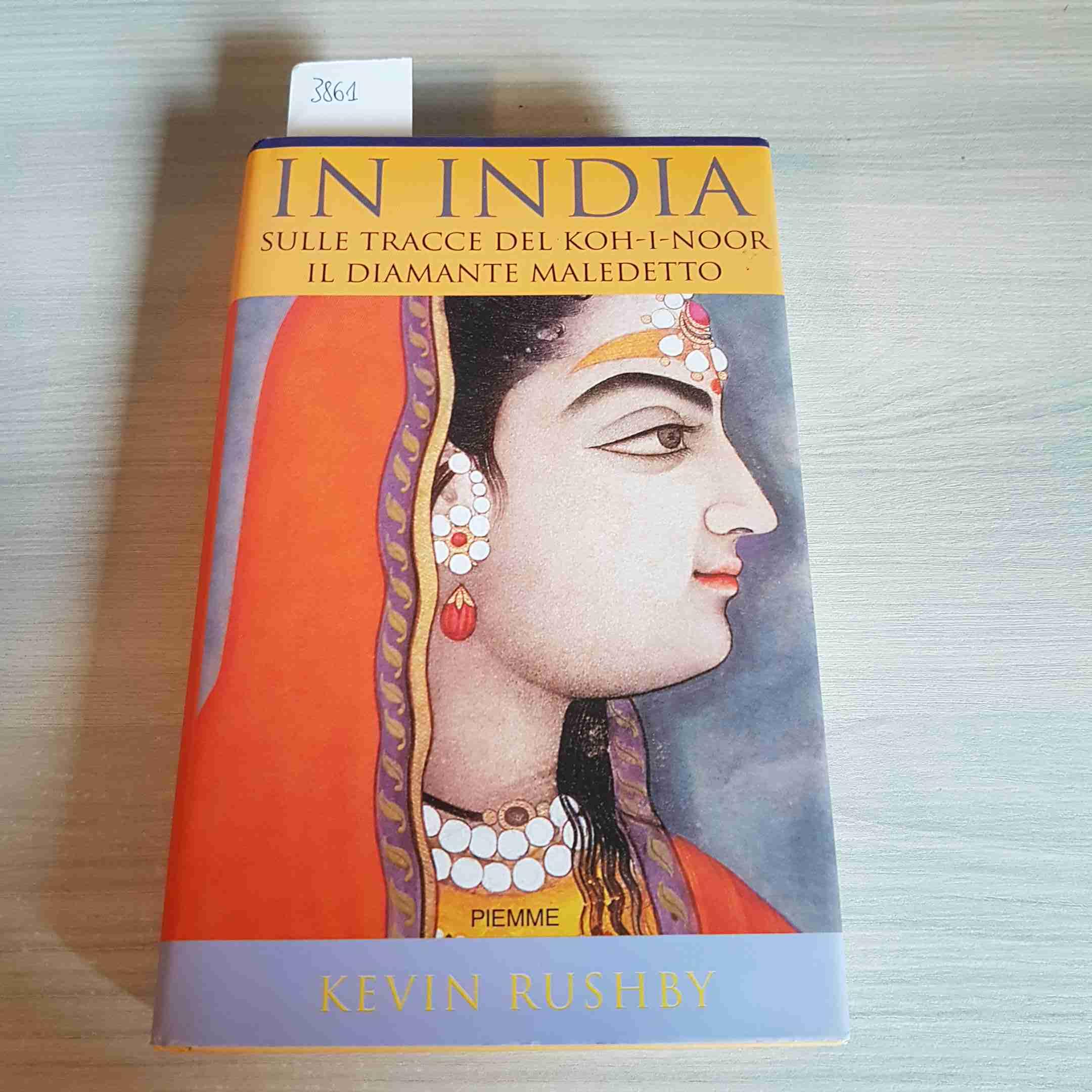 In India sulle tracce del Koh-i-noor. Il diamante maledetto Travelogues