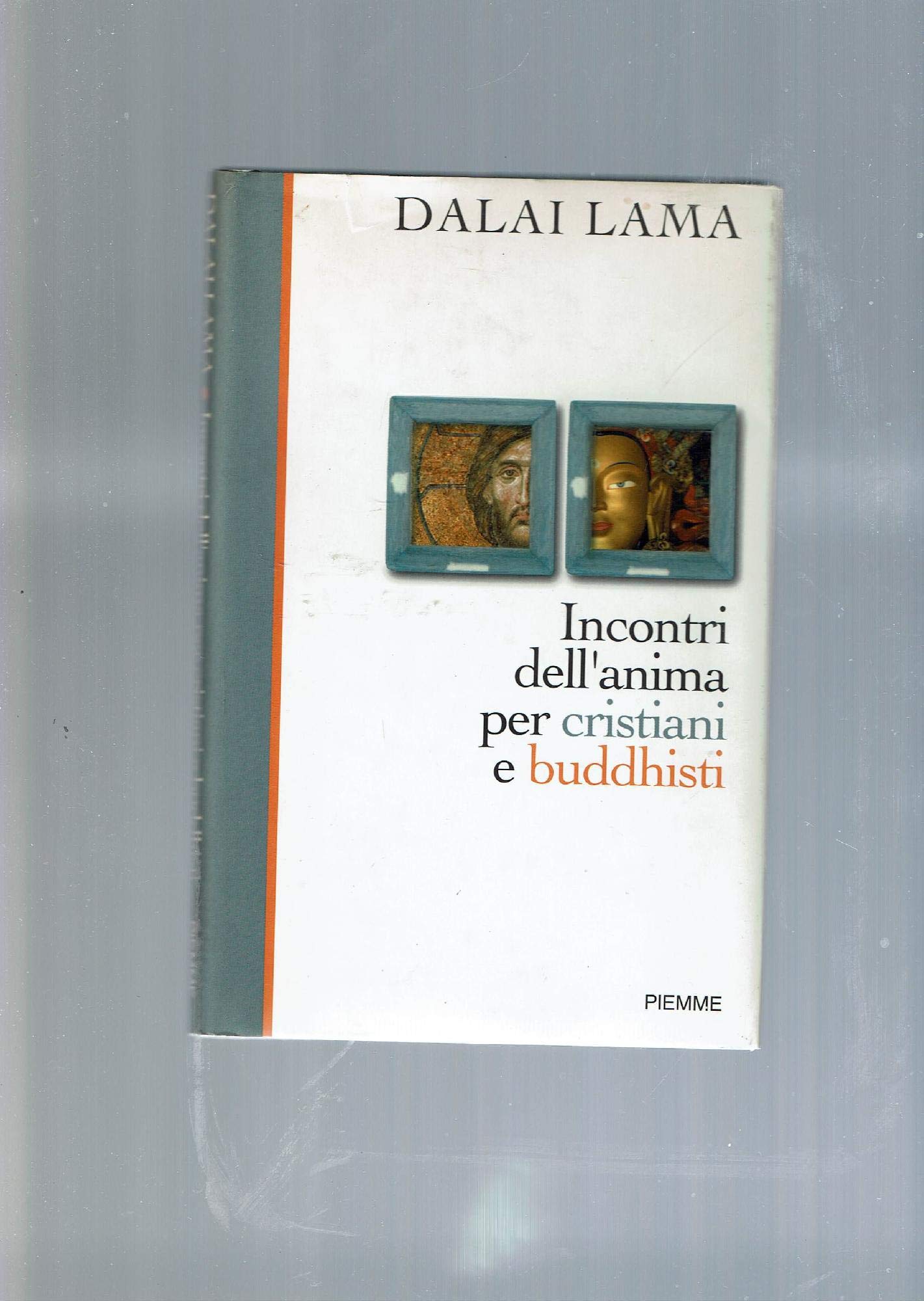 Incontri dell'anima per cristiani e buddhisti book