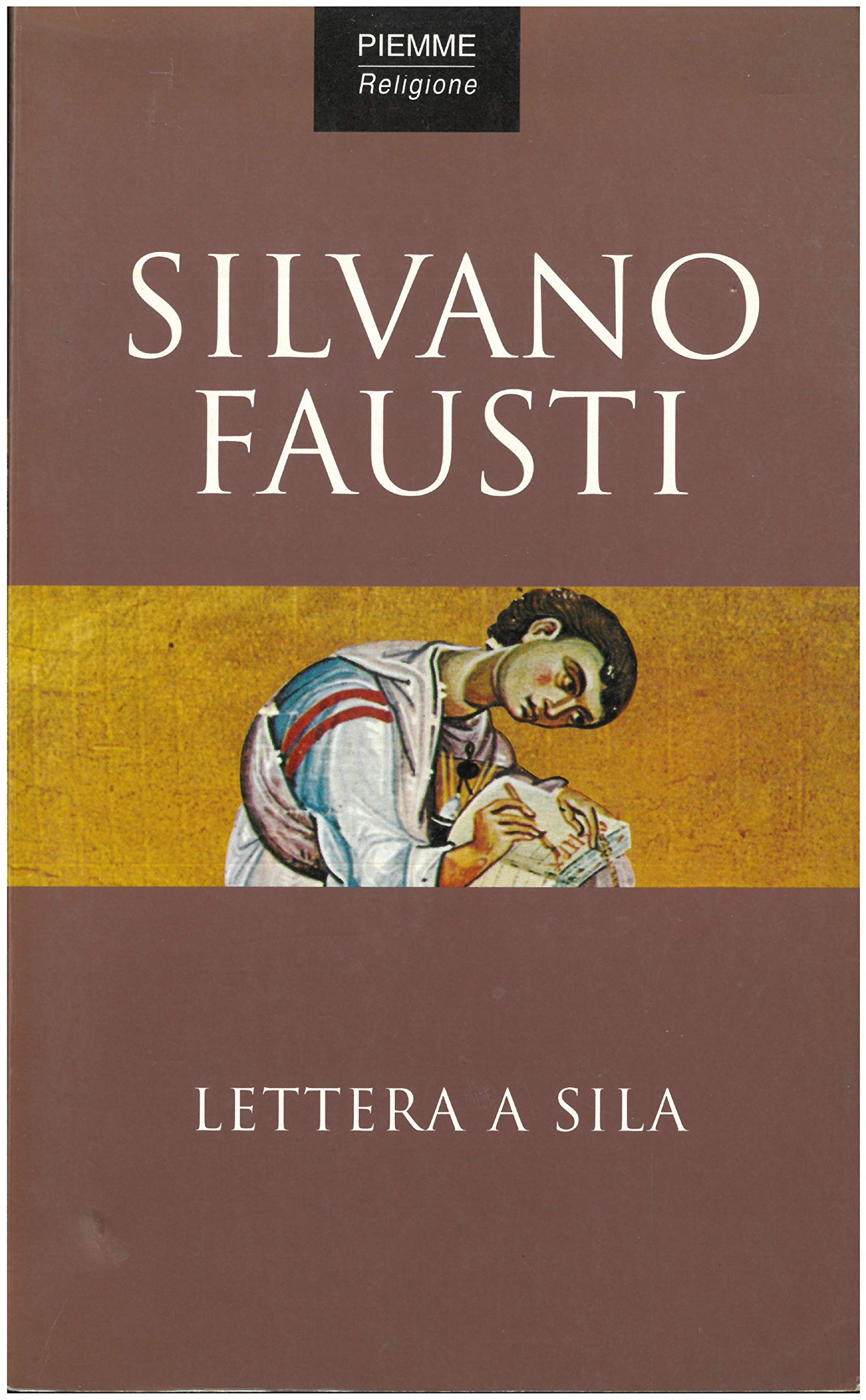 Lettera a Sila. Quale futuro per il cristianesimo? Religion & Esotericism