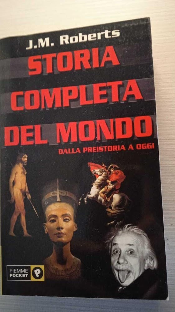 Storia completa del mondo. Dalla preistoria a oggi (Piemme pocket) Politics & History
