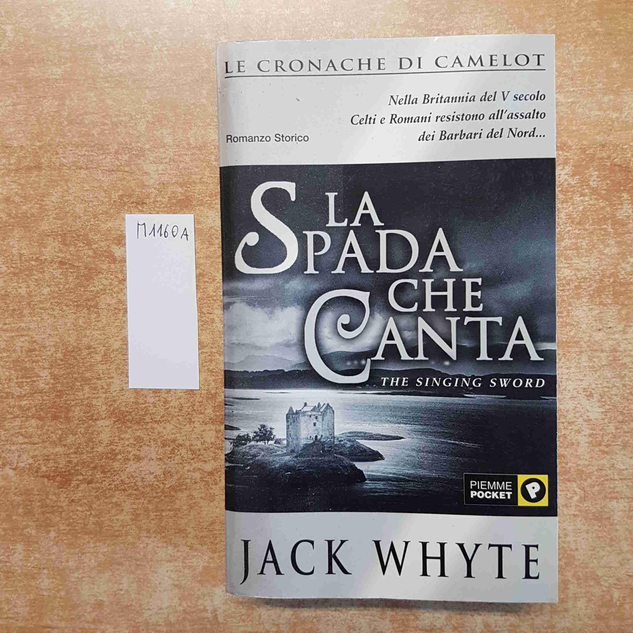 La spada che canta. Le cronache di Camelot (Vol. 2) (Piemme pocket) Historical Fiction