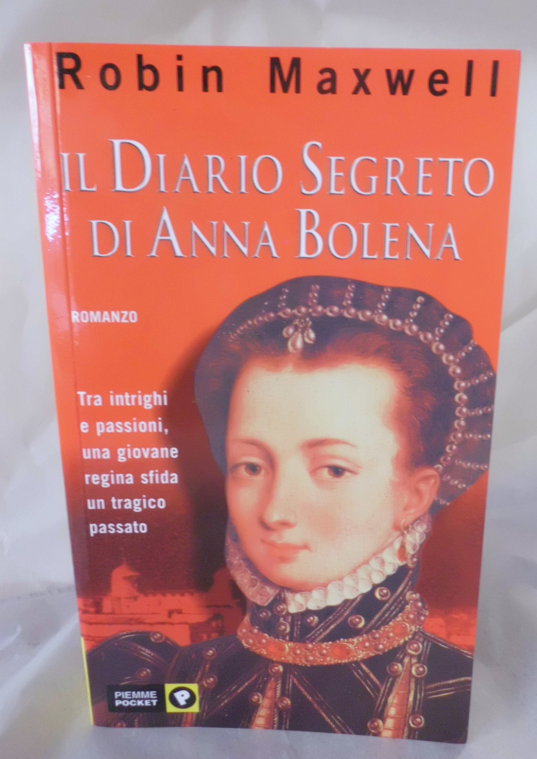 Il diario segreto di Anna Bolena (Piemme pocket) Essays & Short Stories