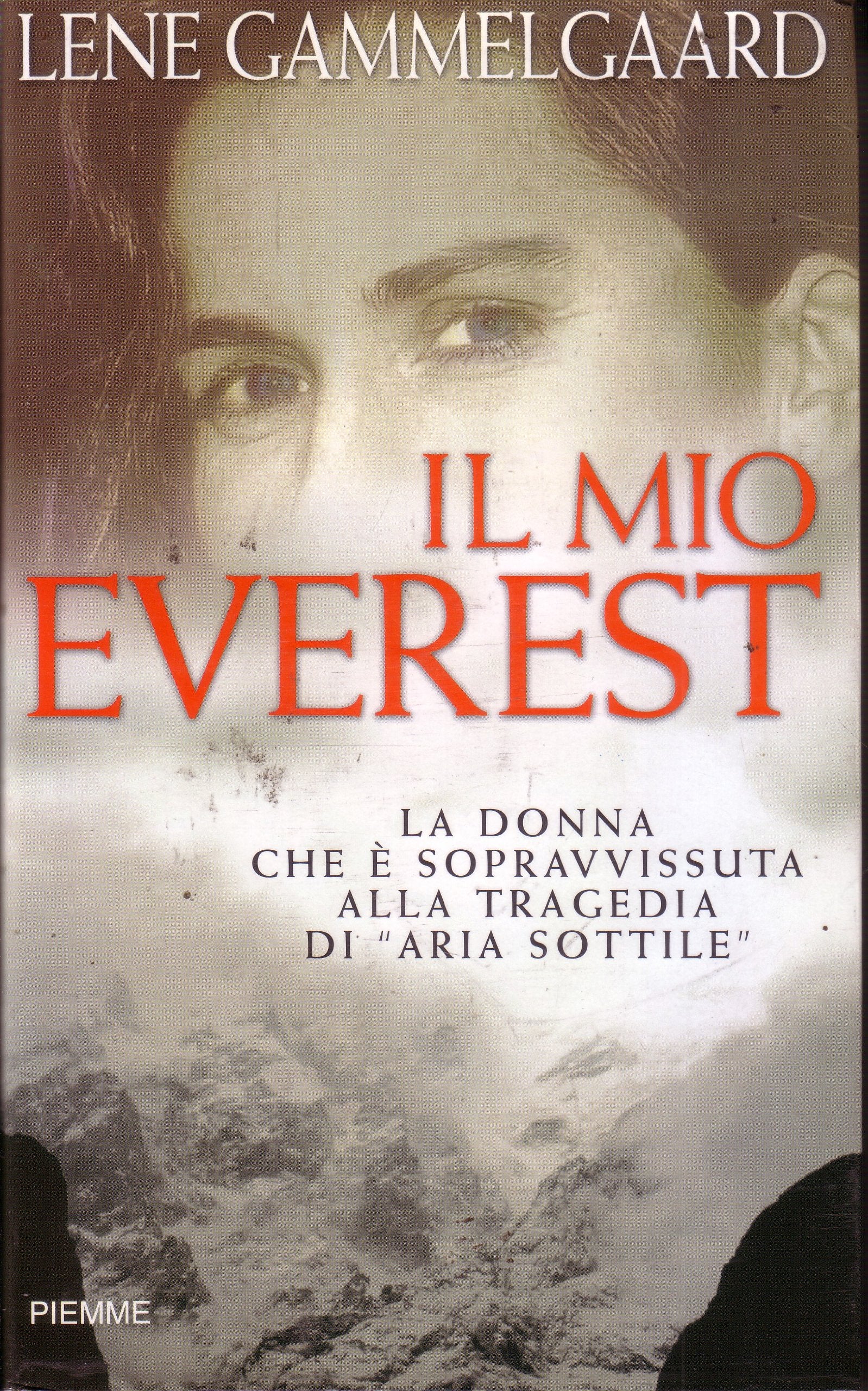 Il mio Everest. La donna che è sopravvissuta alla tragedia di «Aria sottile» book