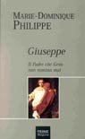 Giuseppe. Il padre che Gesù non nomina mai Religion & Esotericism
