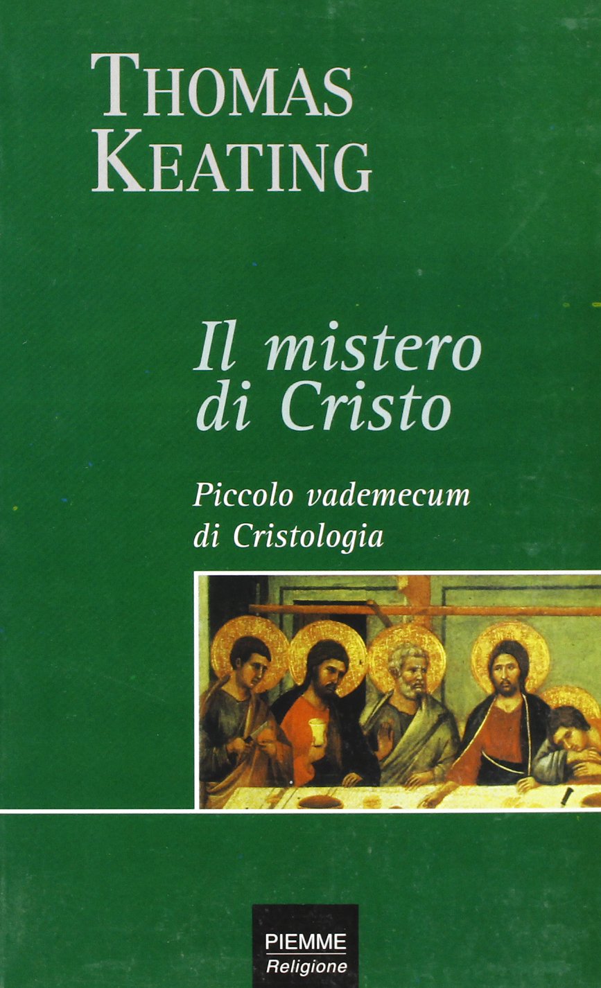 Il mistero di Cristo. Piccolo vademecum di cristologia Religion & Esotericism