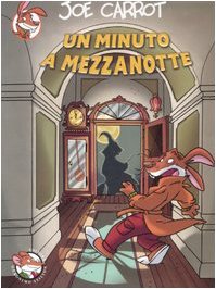 Un minuto a mezzanotte (Piemme junior) Novels & Short Stories