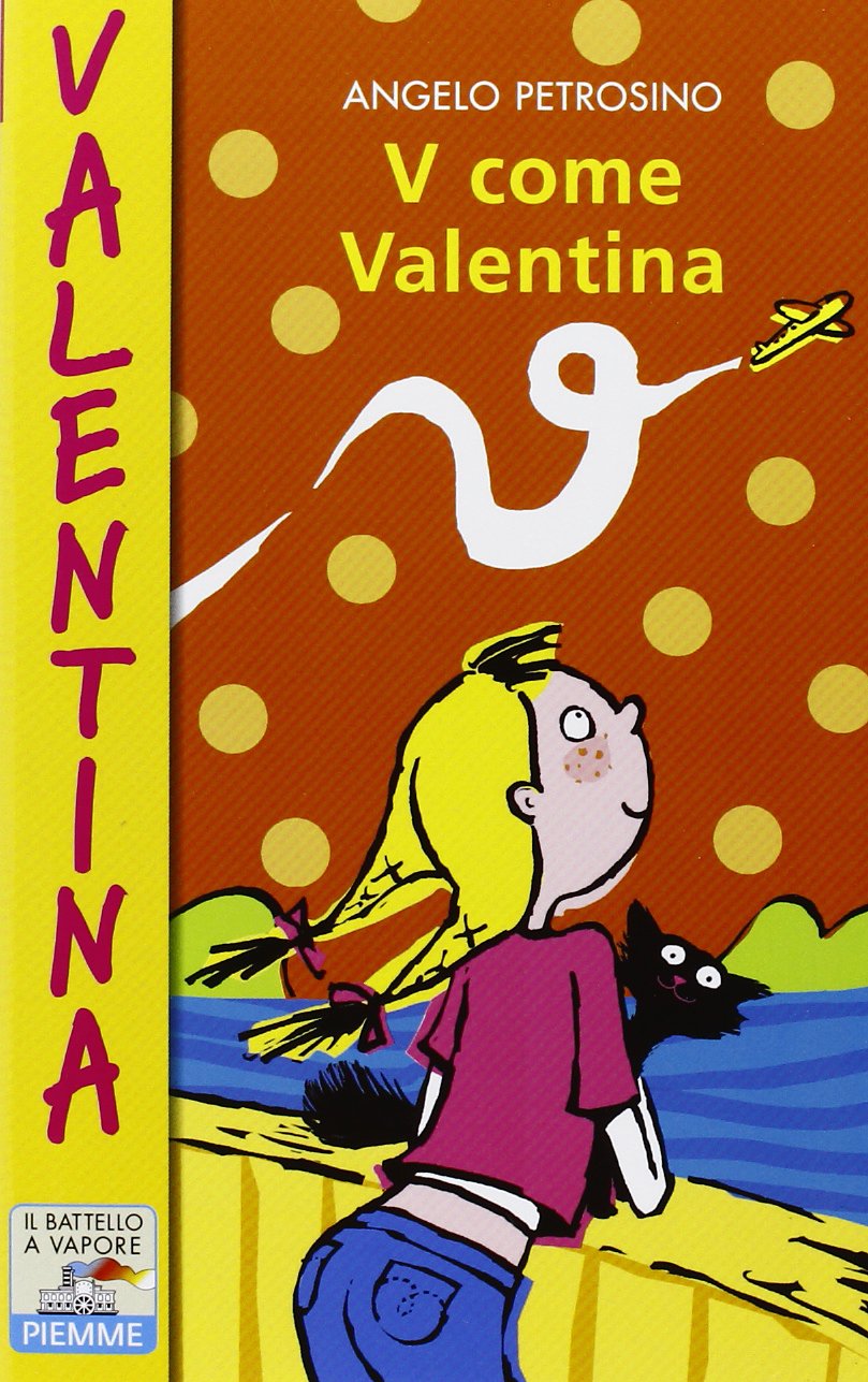 V come Valentina (Il battello a vapore. Serie Valentina) Contemporary literature