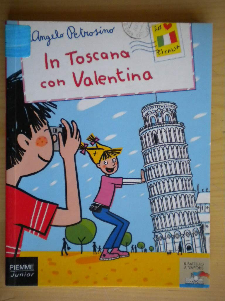 In Toscana con Valentina (Il battello a vapore. Serie Valentina) Children's books