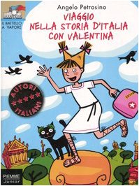 Viaggio nella storia d'Italia con Valentina Contemporary literature