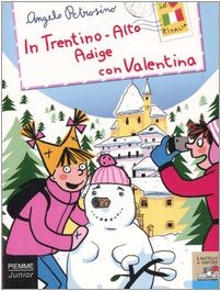 In Trentino Con Valentina Children's books
