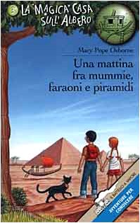 Una mattina fra mummie, faraoni e piramidi book