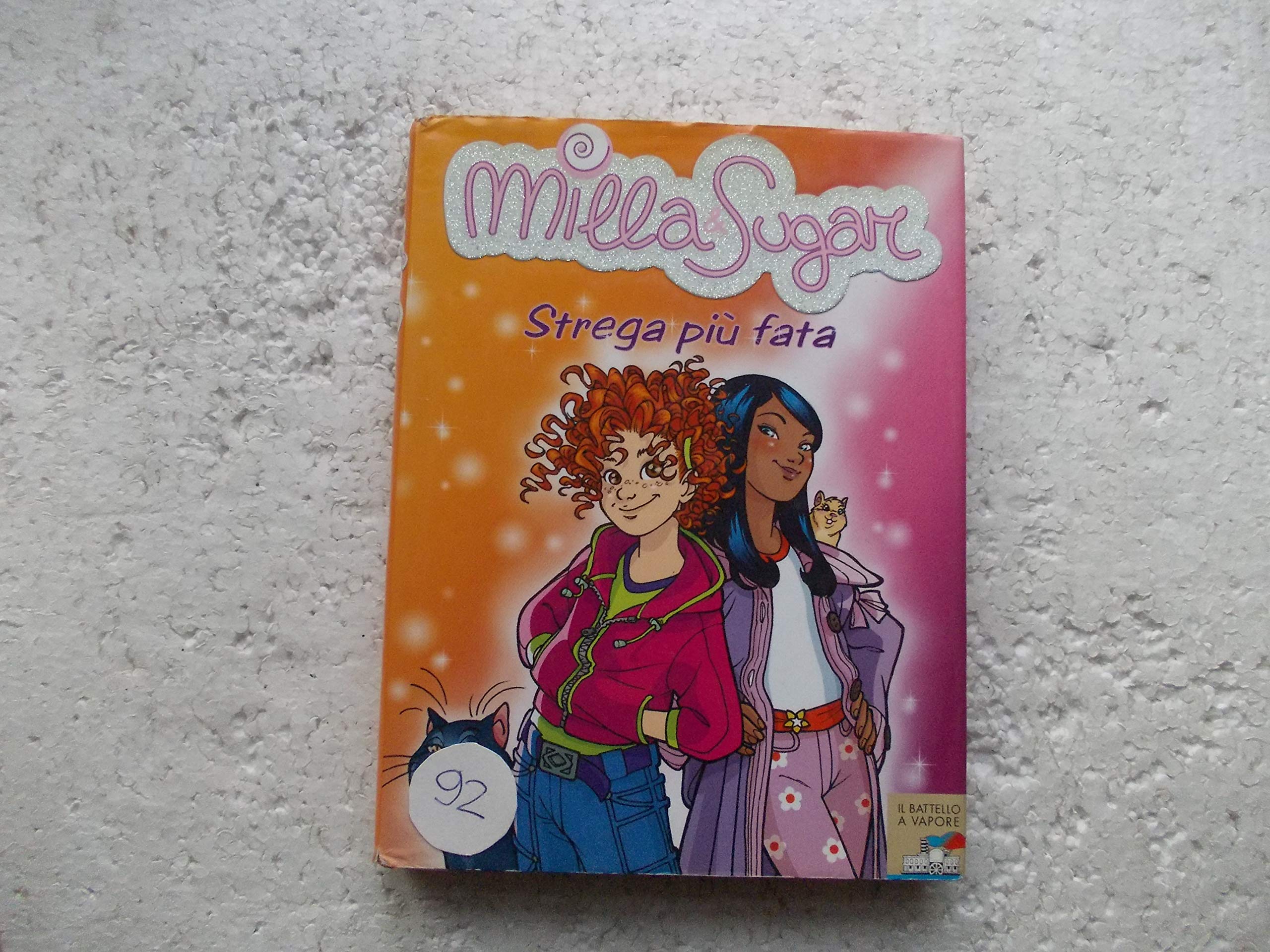 Strega più fata (Il battello a vapore. Milla & Sugar) Novels & Short Stories