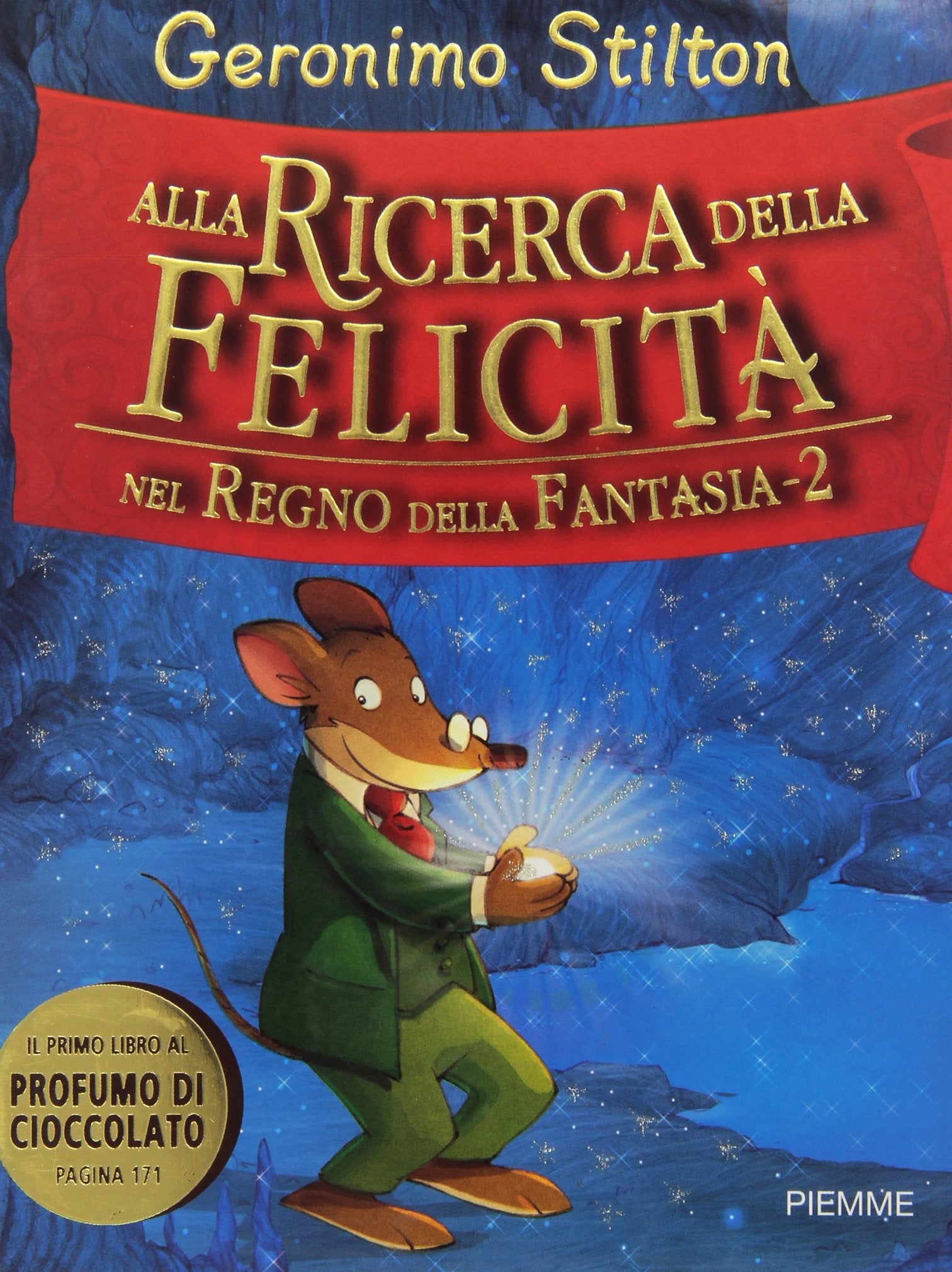 Alla ricerca della felicità. Nel regno della fantasia: 2 (Top-seller) Novels & Short Stories