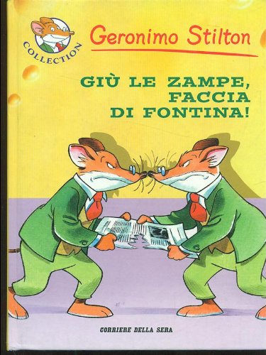 Giù le zampe, faccia di fontina! Con CD Audio Novels & Short Stories