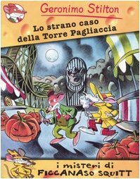 Lo strano caso della Torre Pagliaccia. Ediz. illustrata (I misteri di F. S.) Novels & Short Stories
