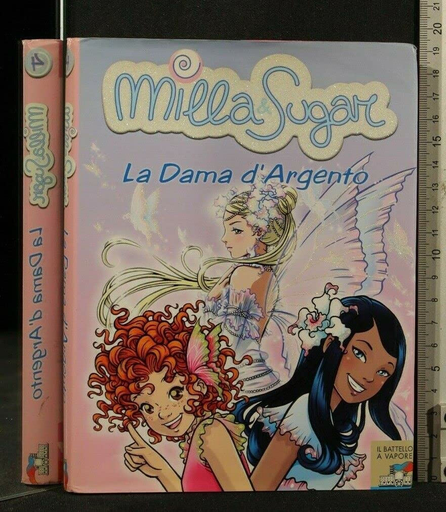 La dama d'argento (Il battello a vapore. Milla & Sugar) Novels & Short Stories