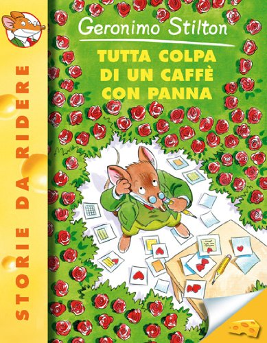 Tutta colpa di un caffè con panna (Storie da ridere) Novels & Short Stories