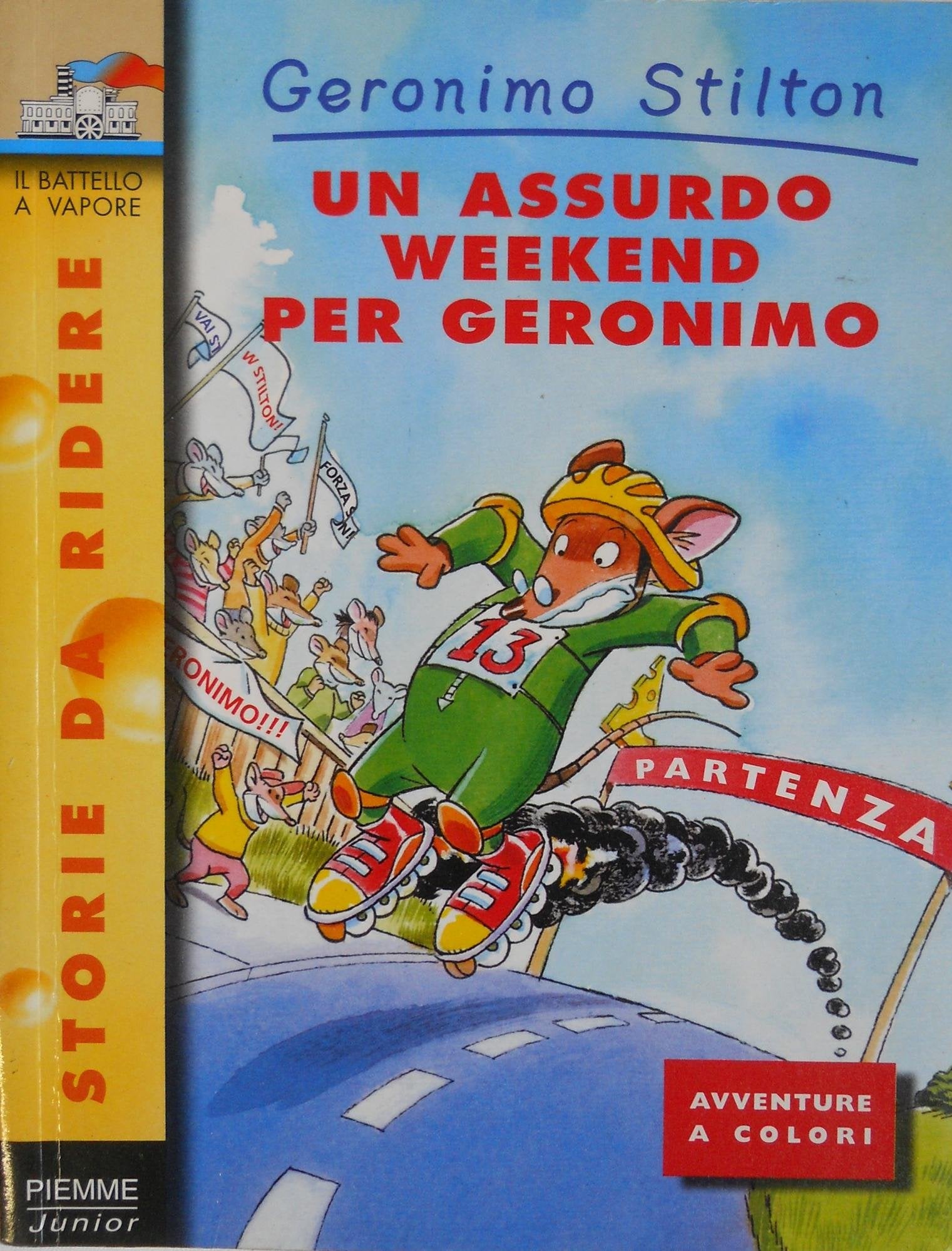 Un assurdo weekend per Geronimo (Storie da ridere) Novels & Short Stories