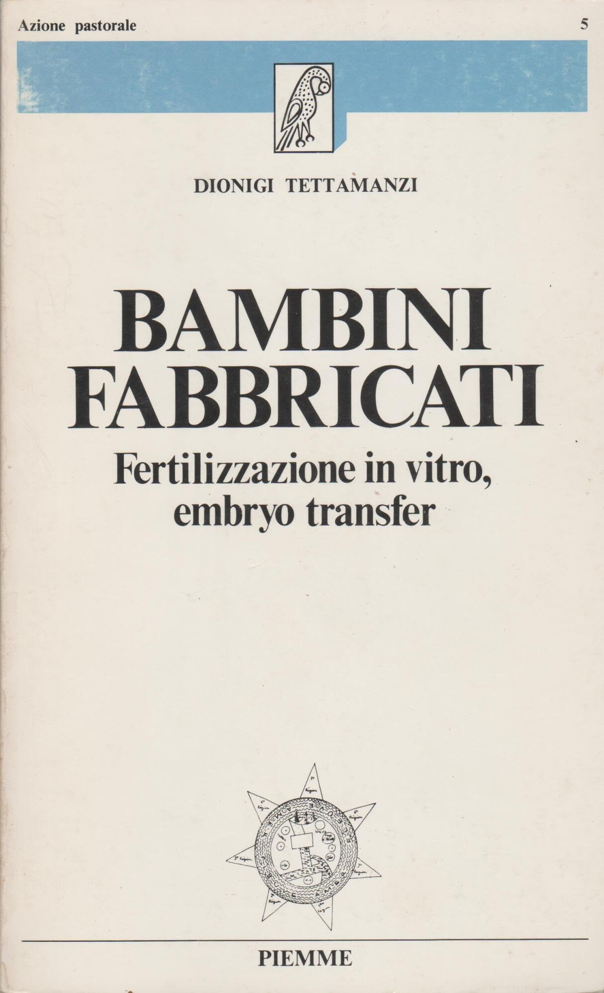 Bambini fabbricati. Fertilizzazione in vitro, embryo transfer book