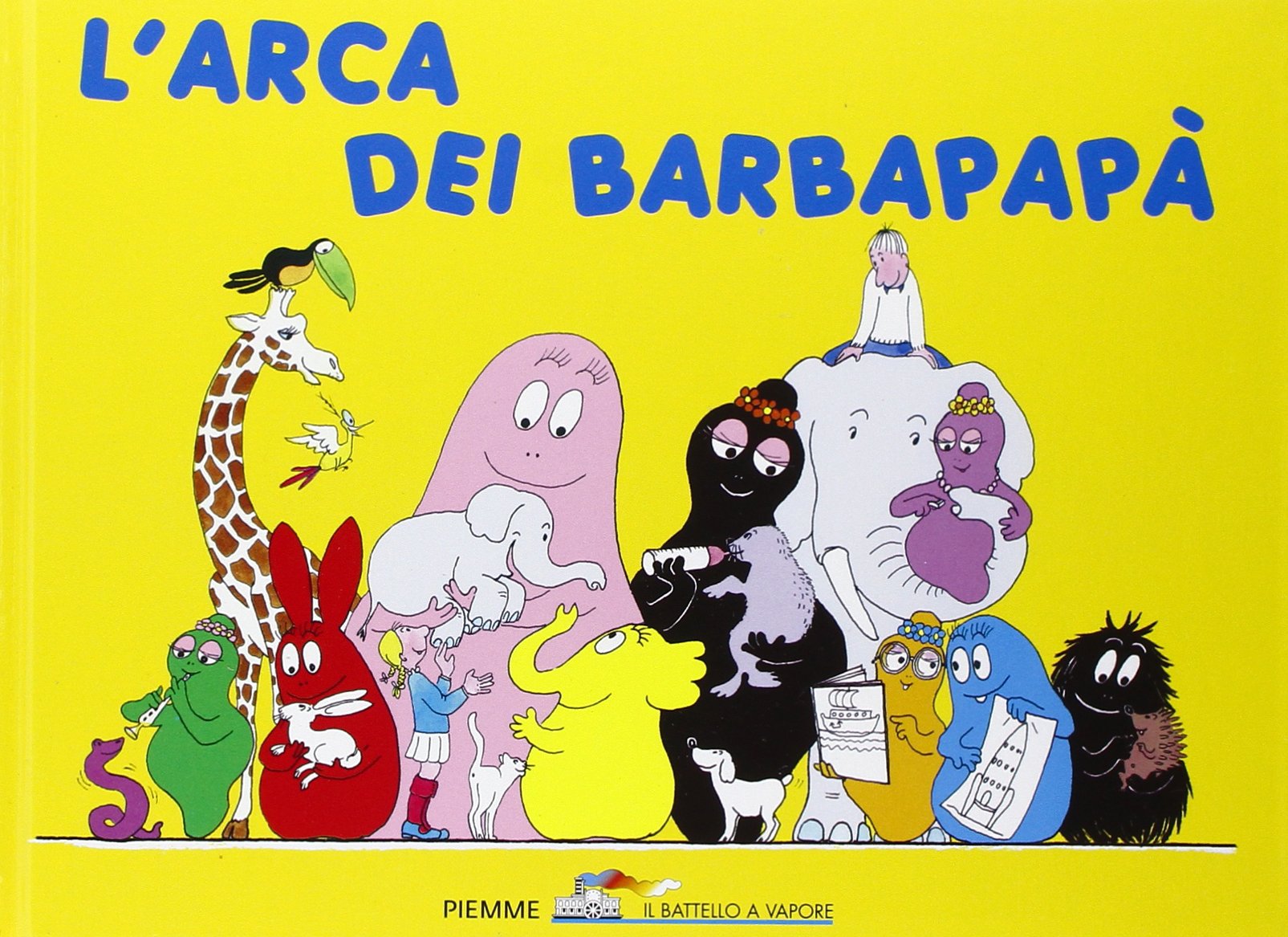 L'arca dei Barbapapa (Il battello a vapore. Barbapapà) Classics