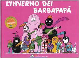 L'inverno dei Barbapapà. Ediz. illustrata (Il battello a vapore. Barbapapà) Children's books