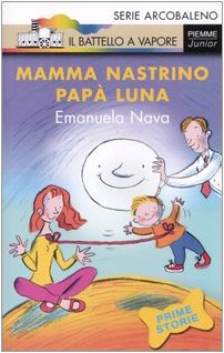 Mamma nastrino, papà luna Non-fiction