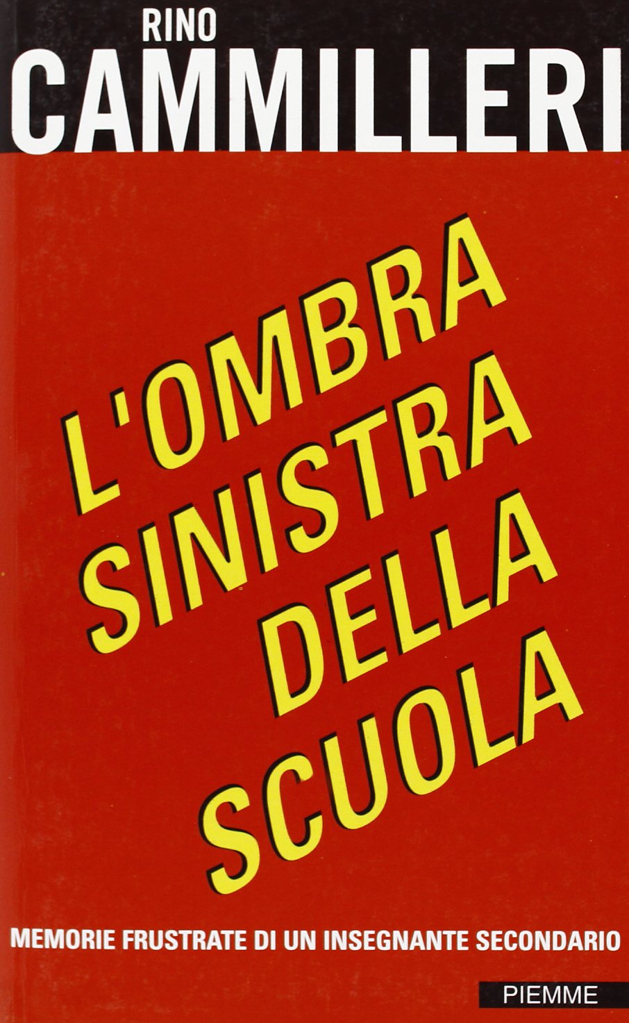 L'ombra sinistra della scuola. Memorie frustrate di un insegnante secondario book