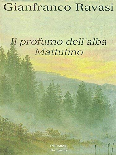 Il profumo dell'alba. Mattutino book