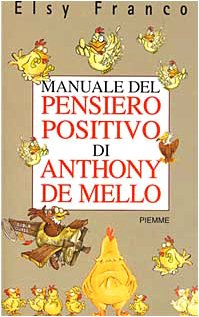 Manuale del pensiero positivo di Anthony De Mello book