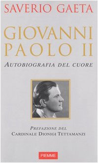 Giovanni Paolo II. Autobiografia del cuore book