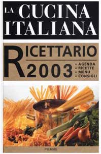 La cucina italiana. Ricettario 2003 Leisure, Home & Garden
