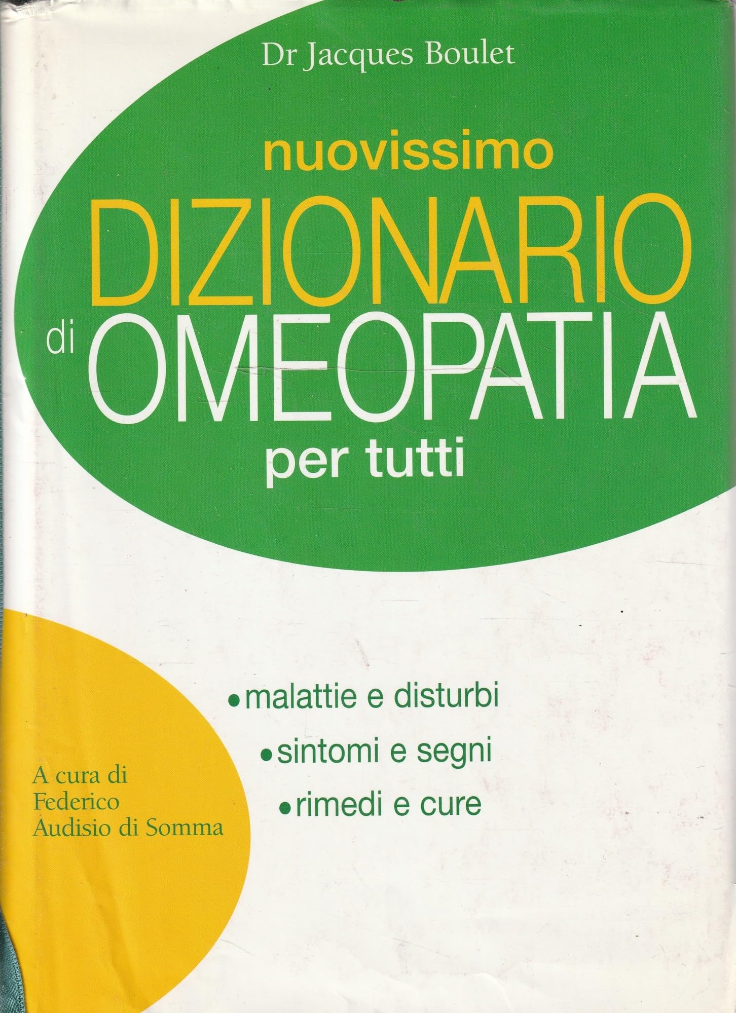Nuovissimo dizionario di omeopatia per tutti Medicine