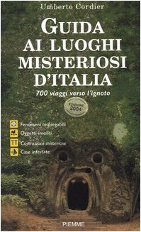 Guida ai luoghi misteriosi d'Italia (Bestseller) Leisure, Home & Garden