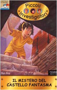 Il mistero del castello fantasma. Piccoli investigatori Novels & Short Stories