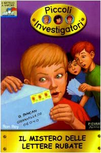 Il mistero delle lettere rubate. Piccoli investigatori (Vol. 8) (Il battello a vapore) Novels & Short Stories