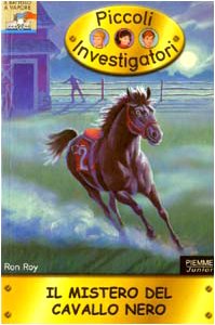 Il mistero del cavallo nero. Piccoli investigatori (Vol. 10) Children's books