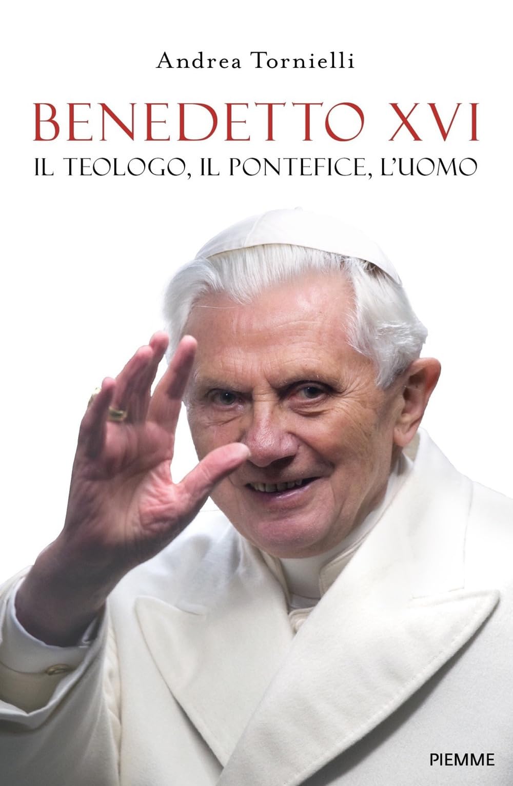 Benedetto XVI. Il teologo, il pontefice, l'uomo book