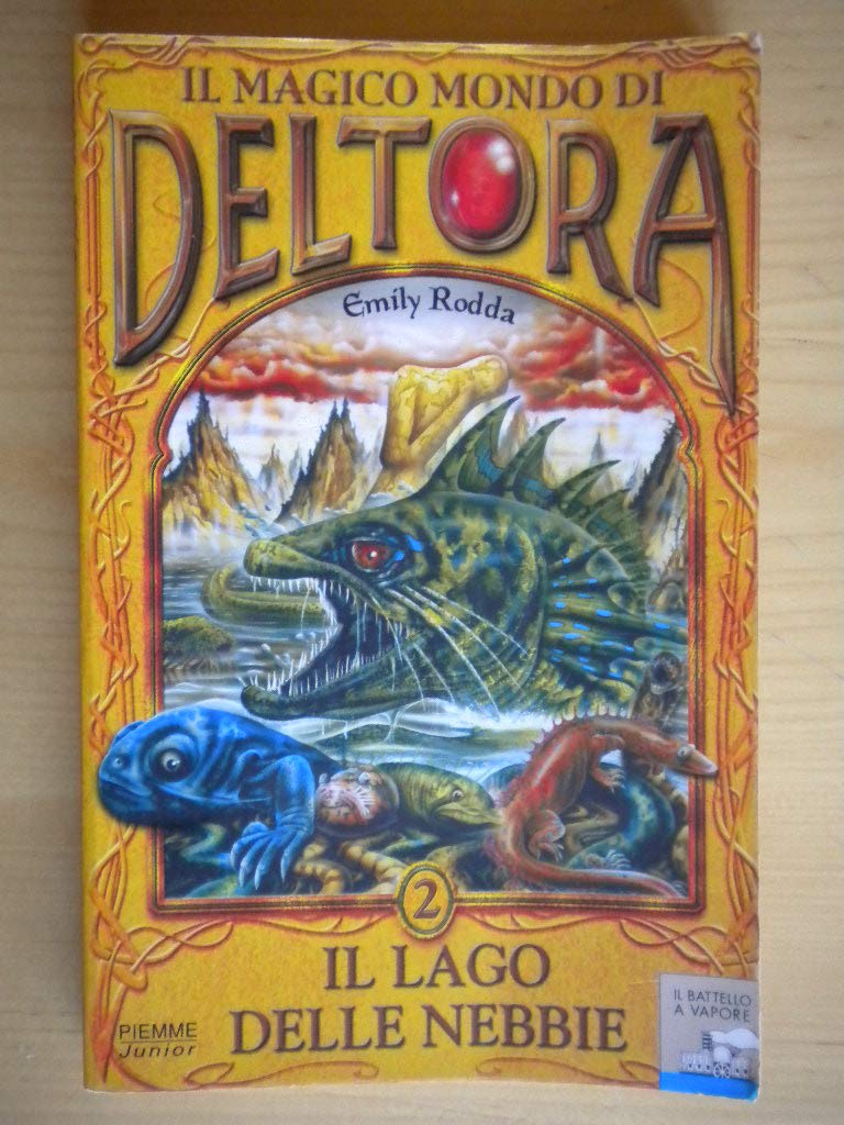Il lago delle nebbie. Il magico mondo di Deltora (Vol. 2) book