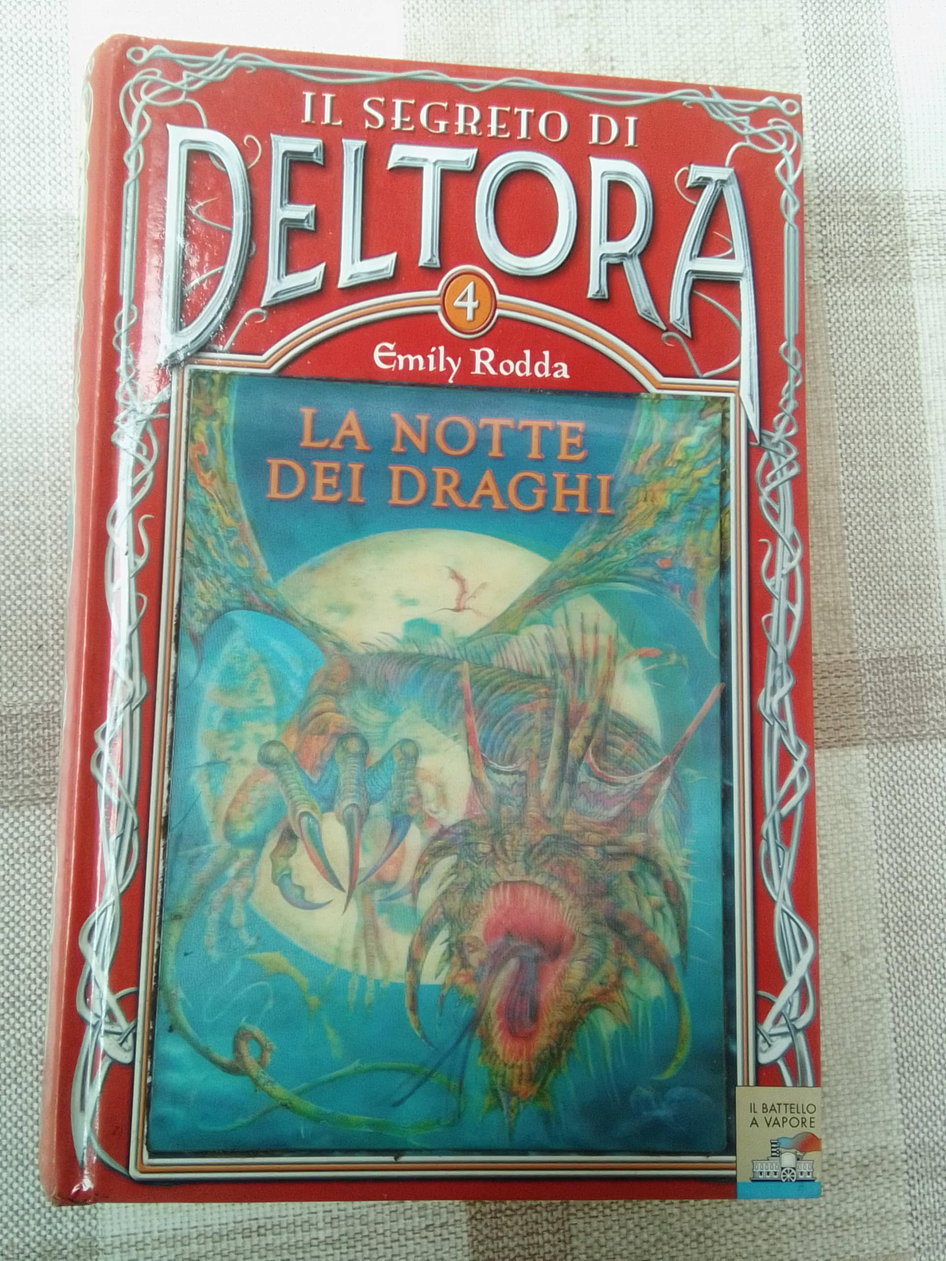 La notte dei draghi. Il segreto di Deltora (Vol. 4) (Il battello a vapore. Deltora) Novels & Short Stories