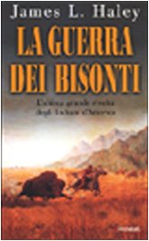 La guerra dei Bisonti. L'ultima grande rivolta degli Indiani d'America book