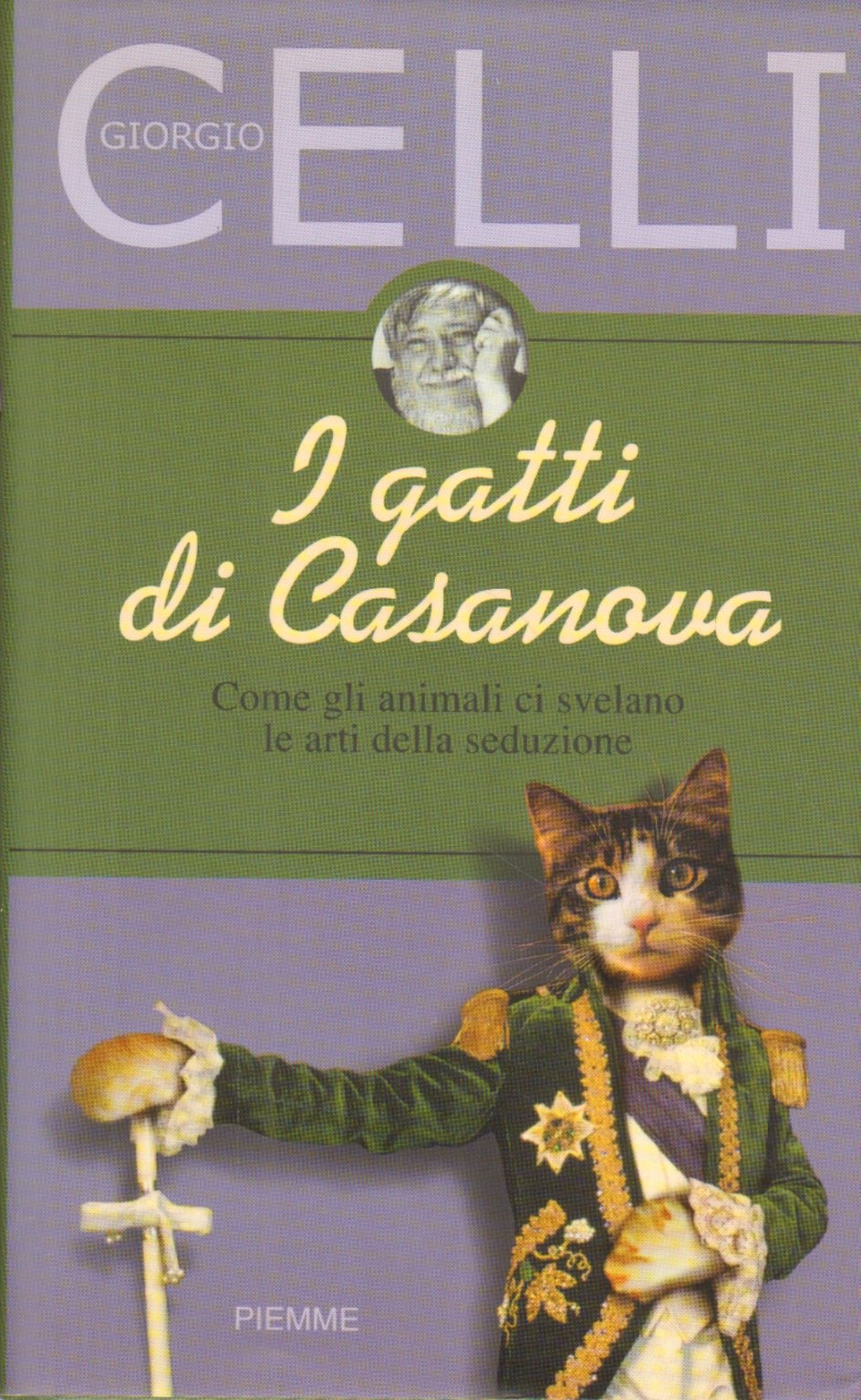I gatti di Casanova. Come gli animali ci svelano le arti della seduzione Pets