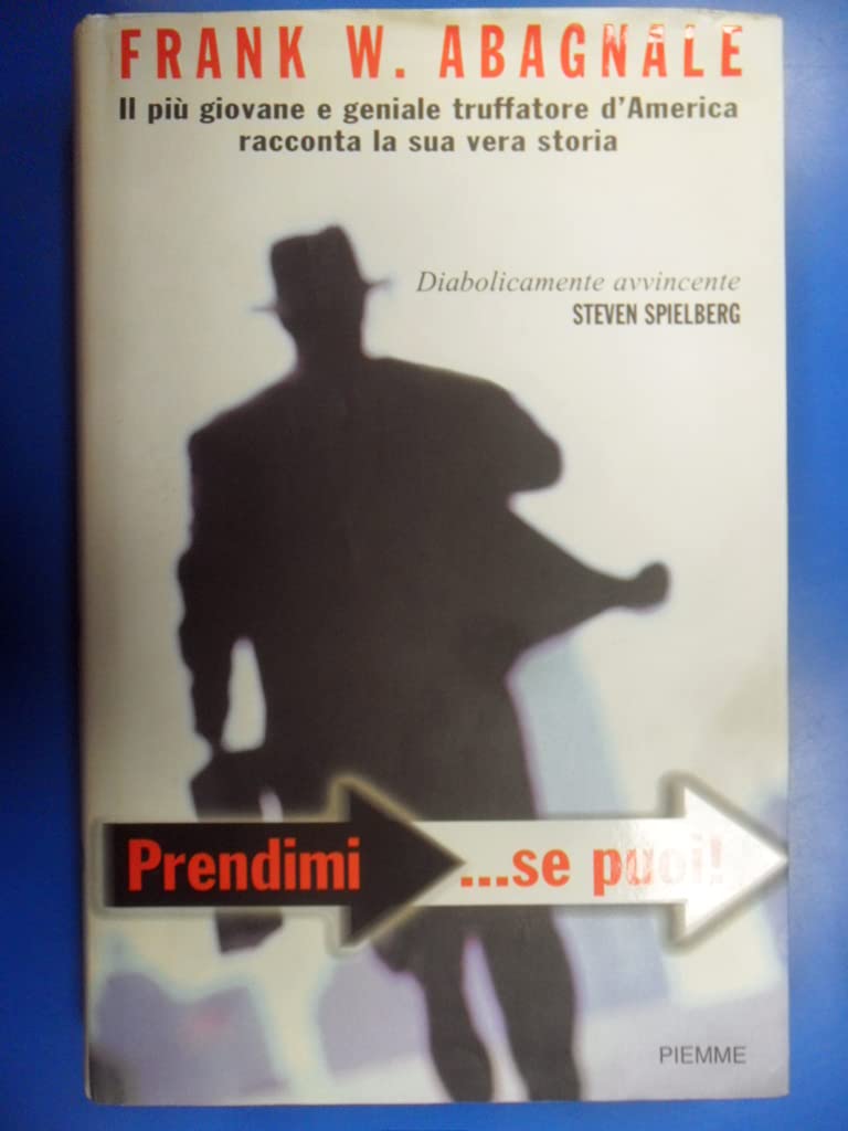 Prendimi... se puoi. Il più giovane e geniale truffatore d'America racconta la sua vera storia Contemporary literature