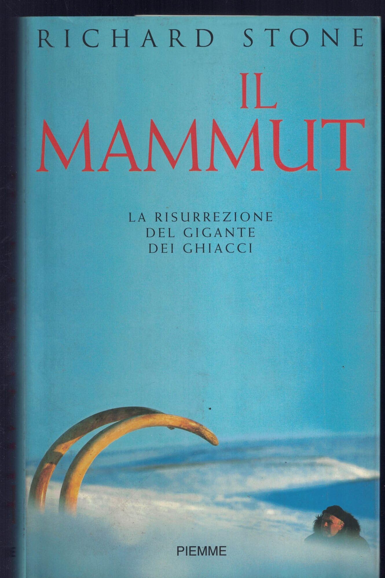 Il mammut. La risurrezione del gigante dei ghiacci book
