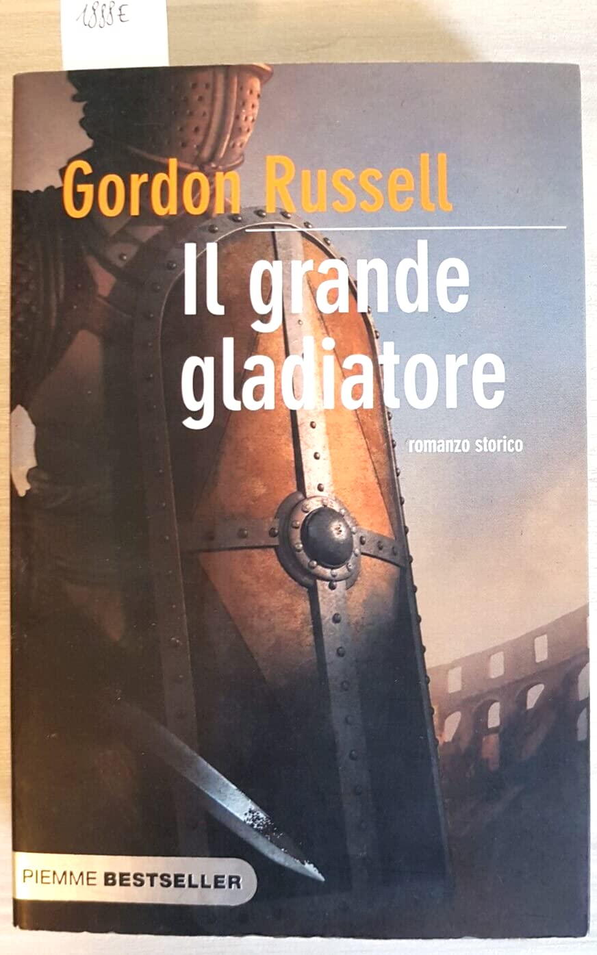 Il grande gladiatore (Bestseller) Historical Fiction