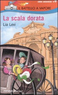 La scala dorata (Il battello a vapore. Serie arancio) Novels & Short Stories